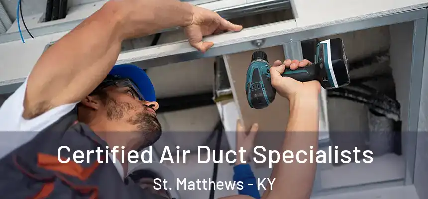  Certified Air Duct Specialists St. Matthews - KY