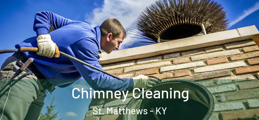  Chimney Cleaning St. Matthews - KY
