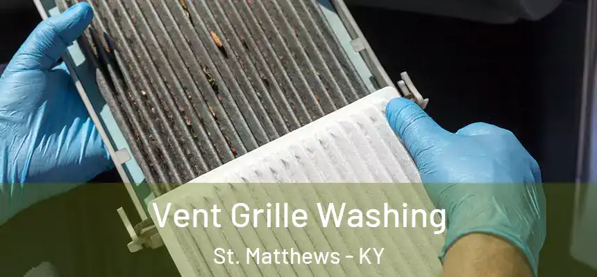  Vent Grille Washing St. Matthews - KY
